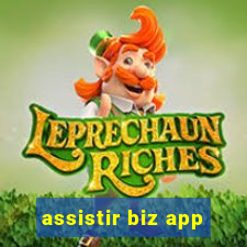 assistir biz app